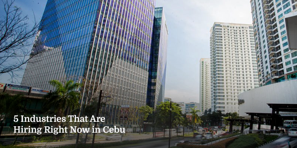 5 Industries That Are Hiring Right Now in Cebu
